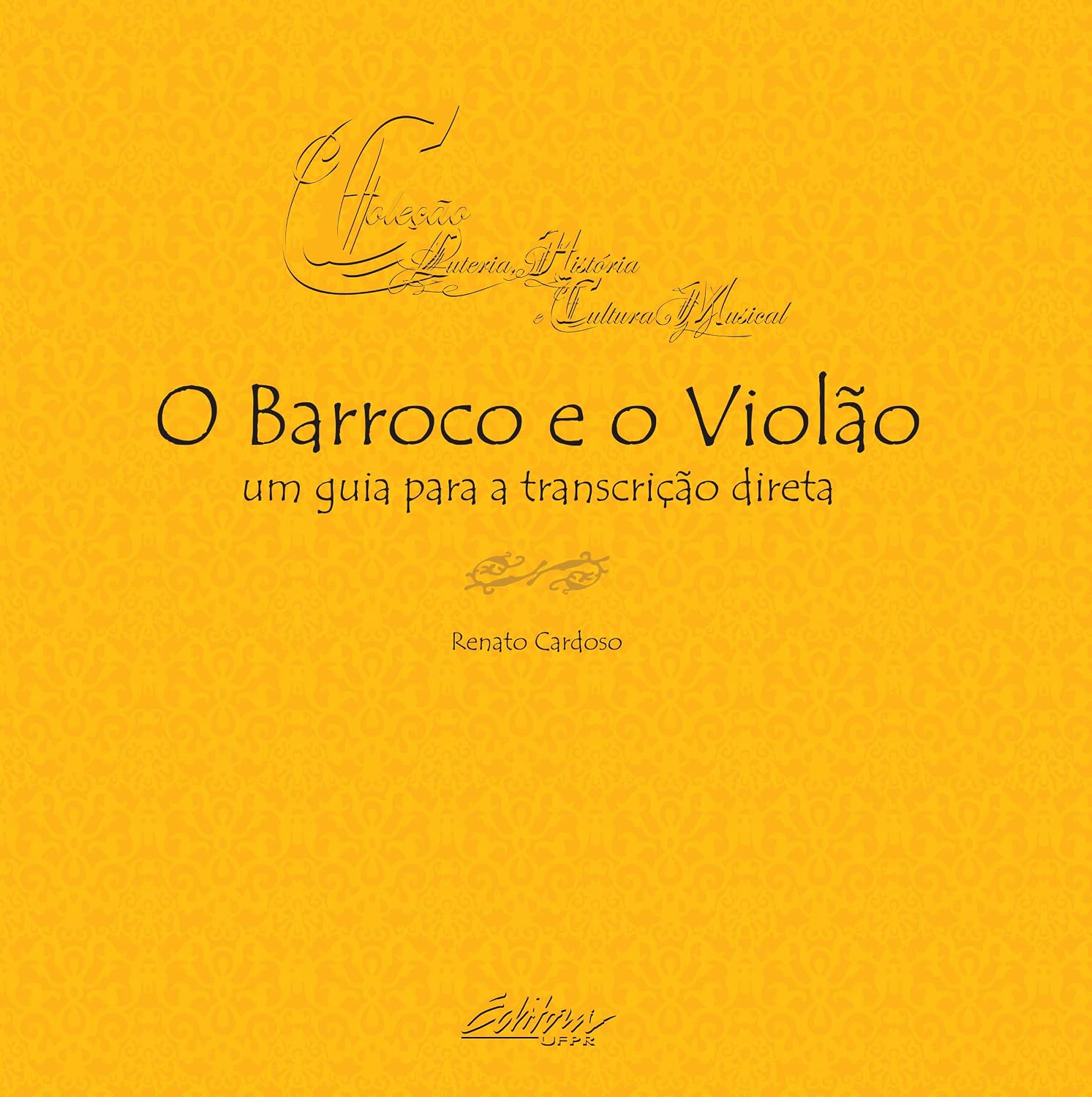 capítulo por capítulo baixar O Barraco e o Violão: um Guia Para Transcrição Direta