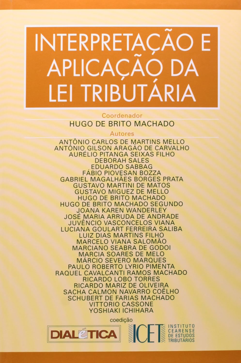 Interpretaçao E Aplicaçao Da Lei Tributaria baixar livro de graça