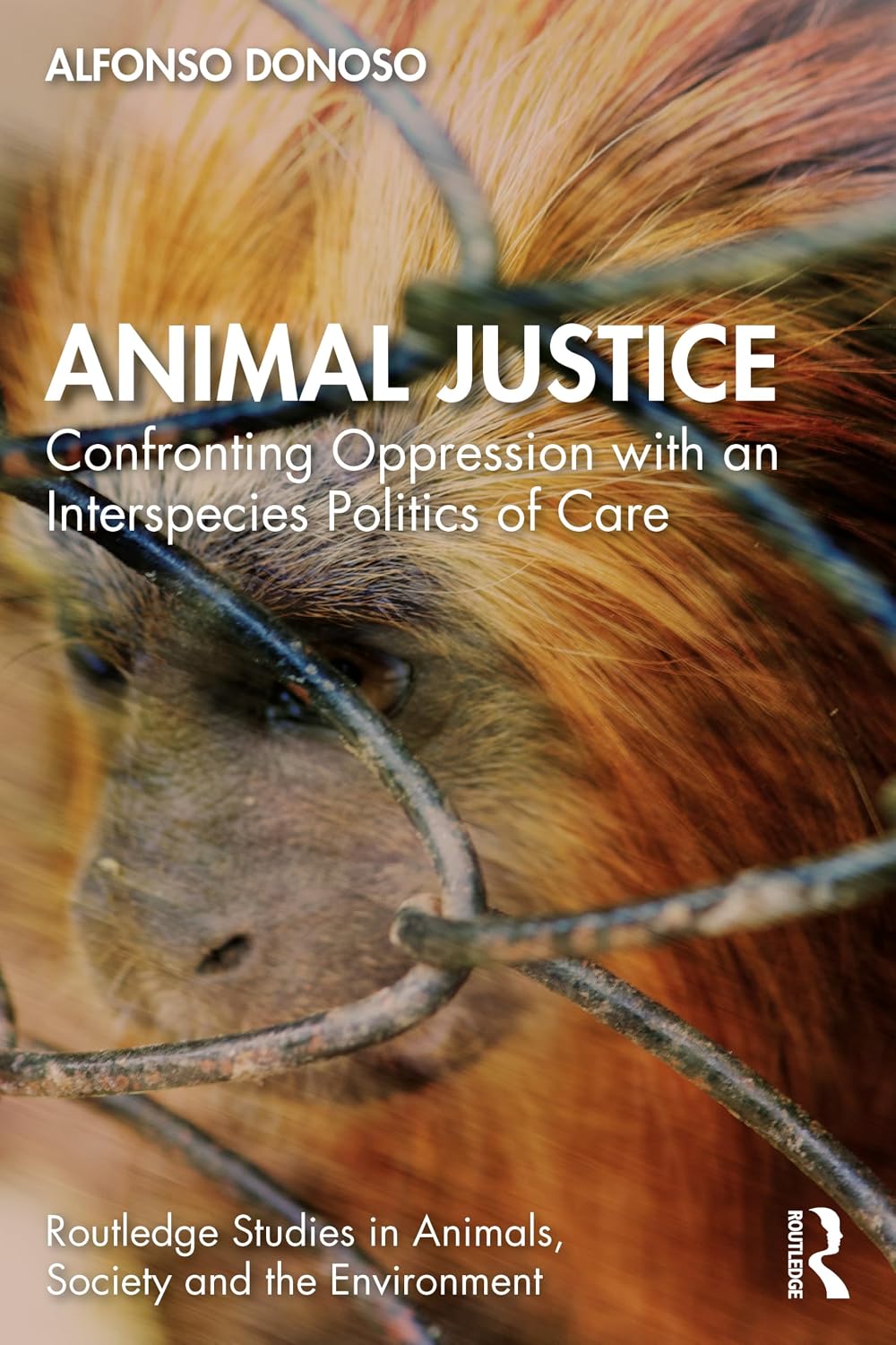 Animal Justice: Confronting Oppression with an Interspecies Politics of Care baixar o livro de graça