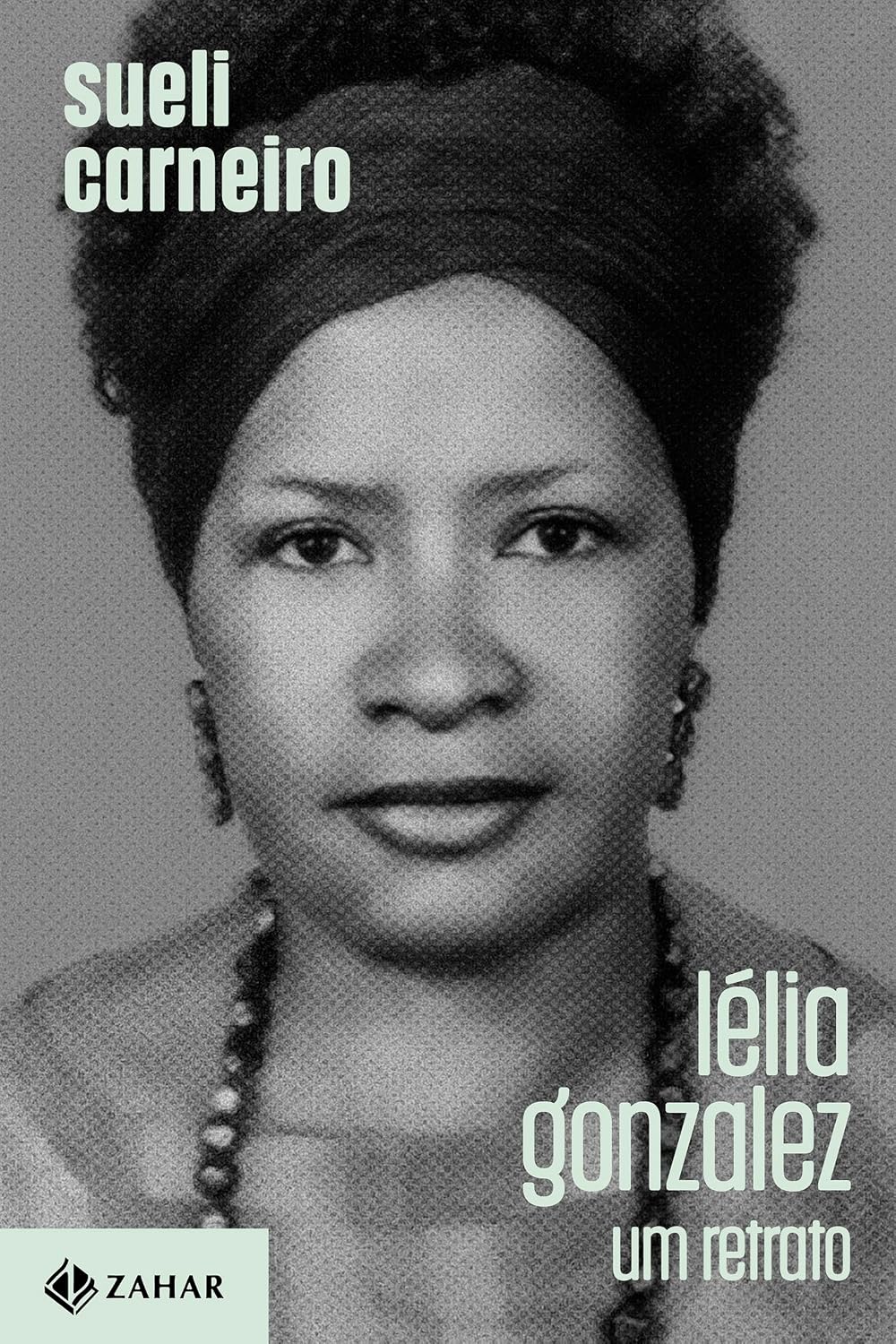 Lélia Gonzalez: Um retrato