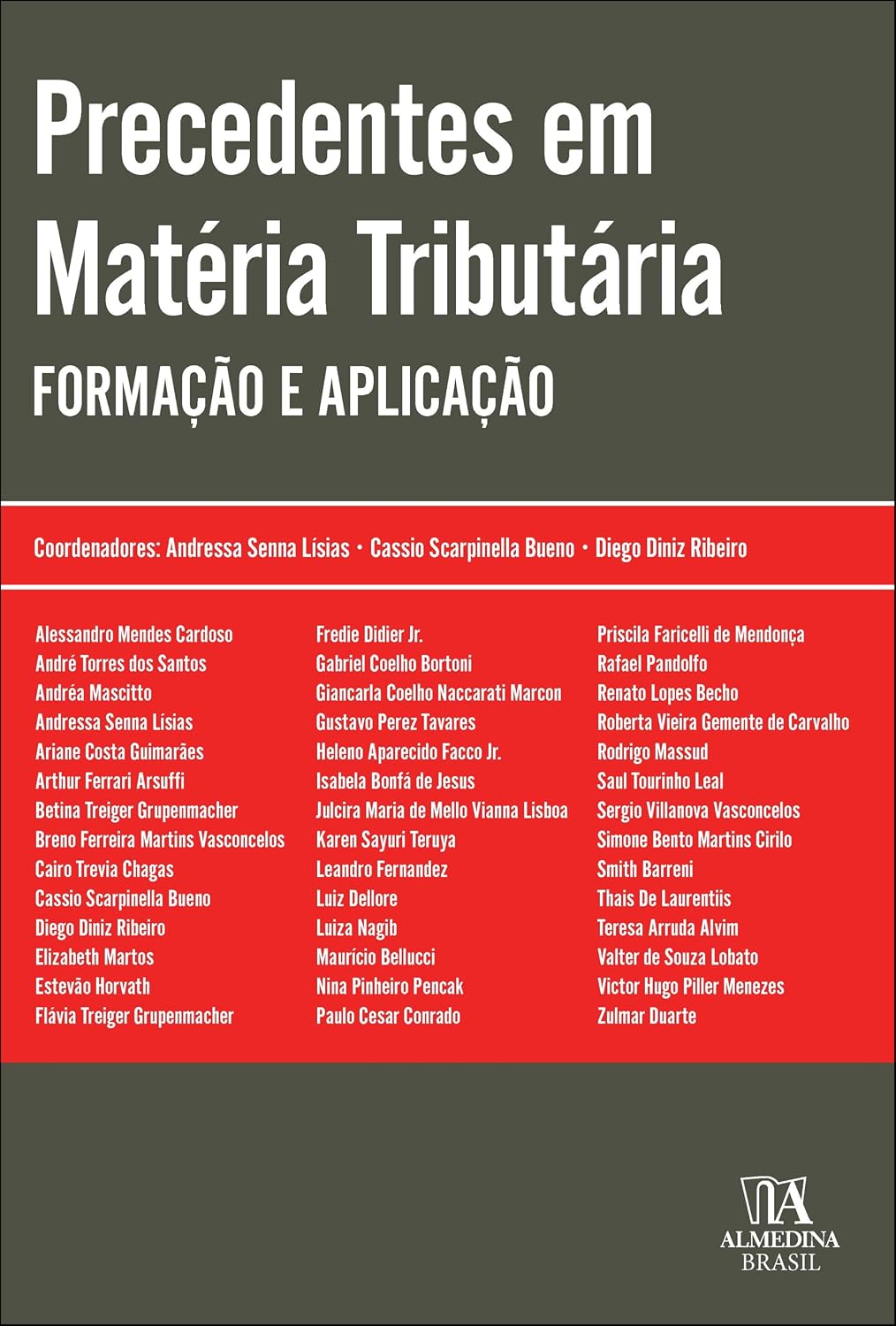 Precedentes em Matéria Tributária: Formação e Aplicação baixar o livro de graça