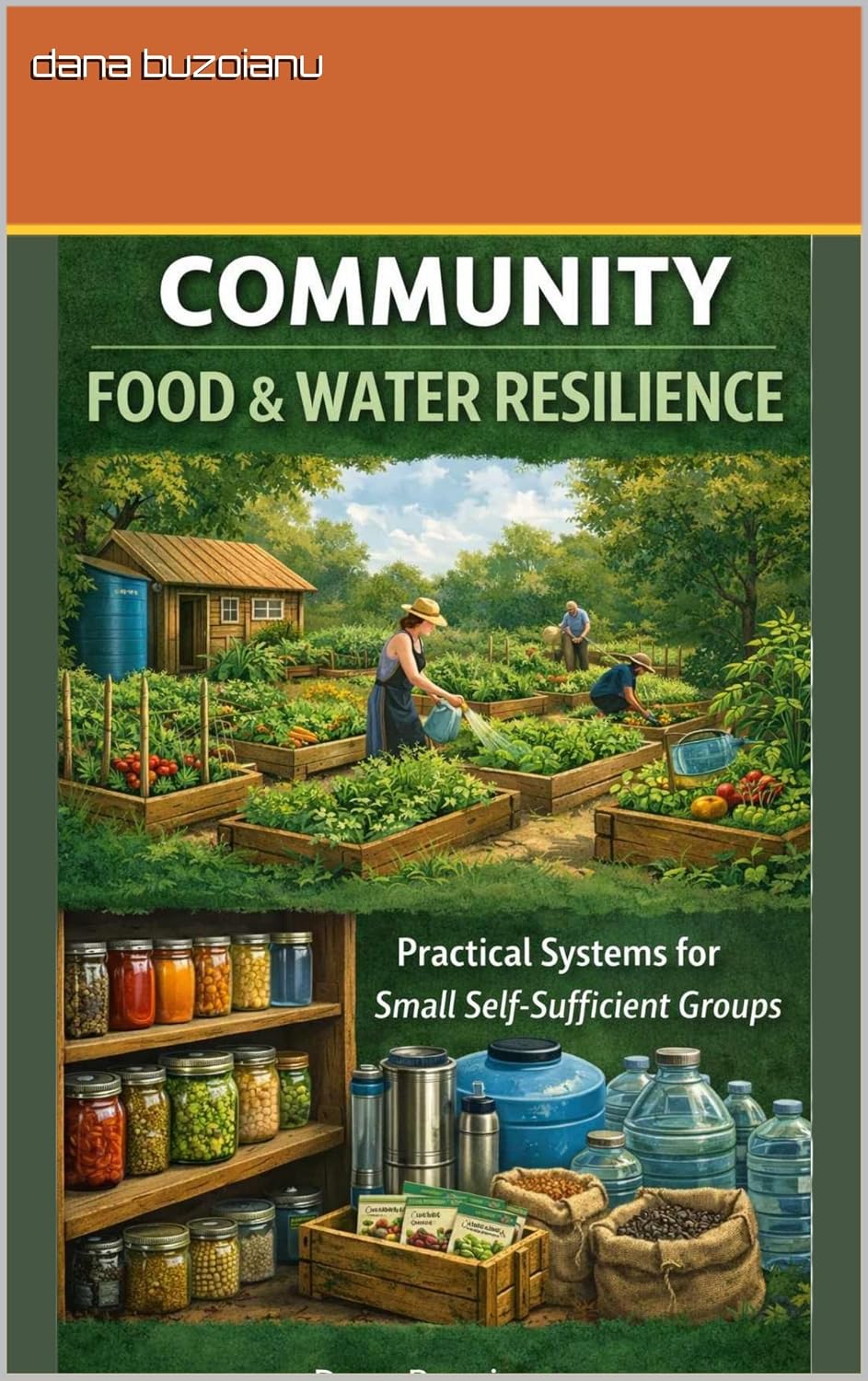 capítulo por capítulo baixar Community Food & Water Resilience: Practical Systems for Small Self-Sufficient Groups (Real Life Resilience Series: Community Survival Food and Water Resilience) (English Edition)