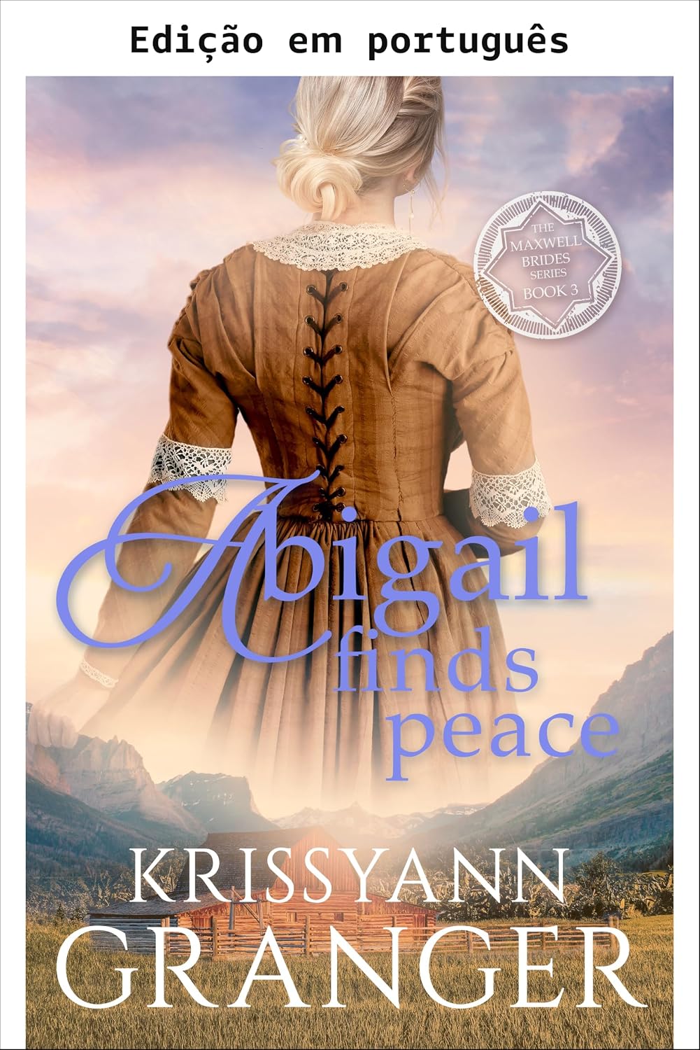 Abigail encontra a paz (As noivas Maxwell Livro 3)