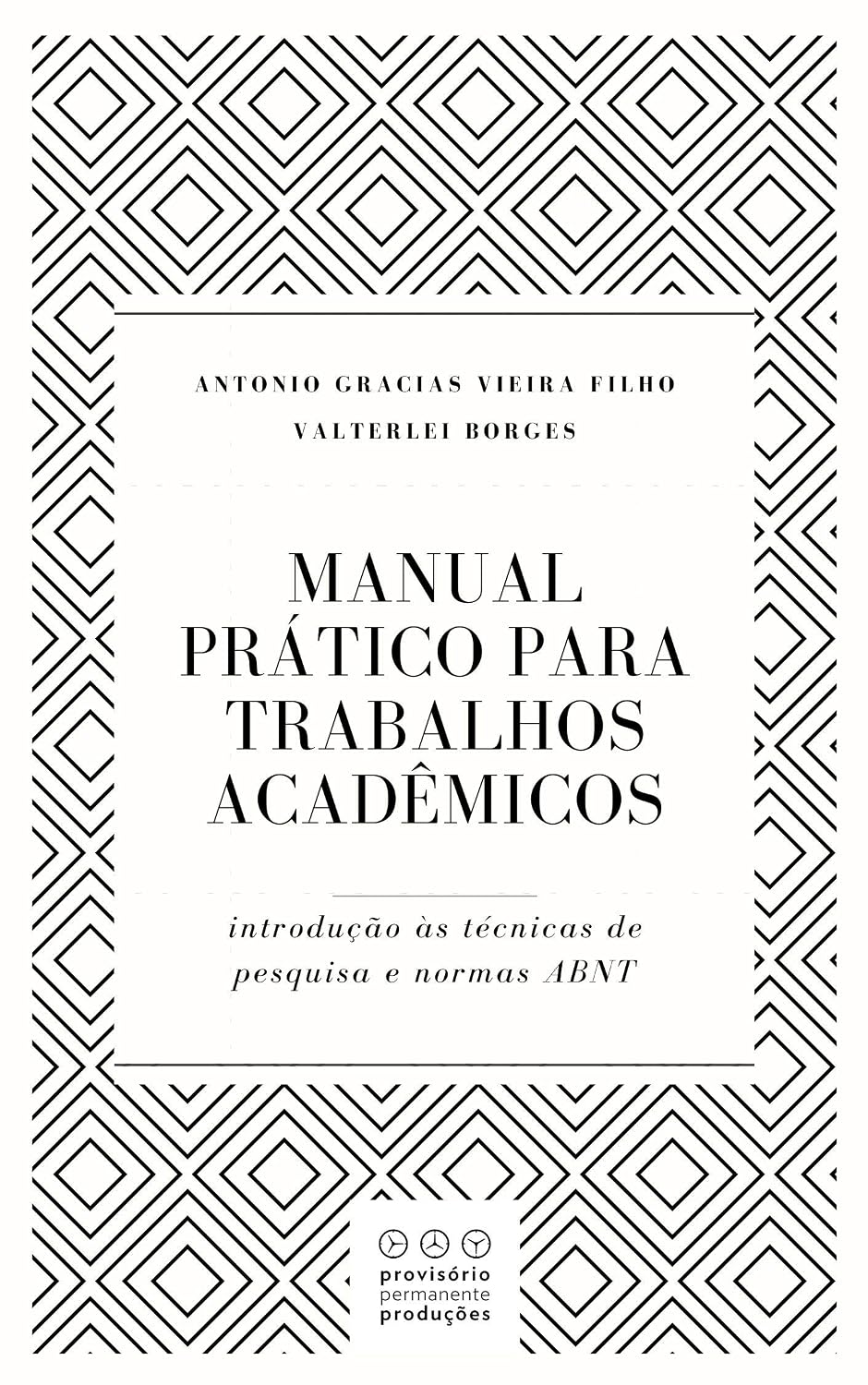 ler totalmente Manual prático para trabalhos acadêmicos: Introdução às técnicas de pesquisa e normas ABNT