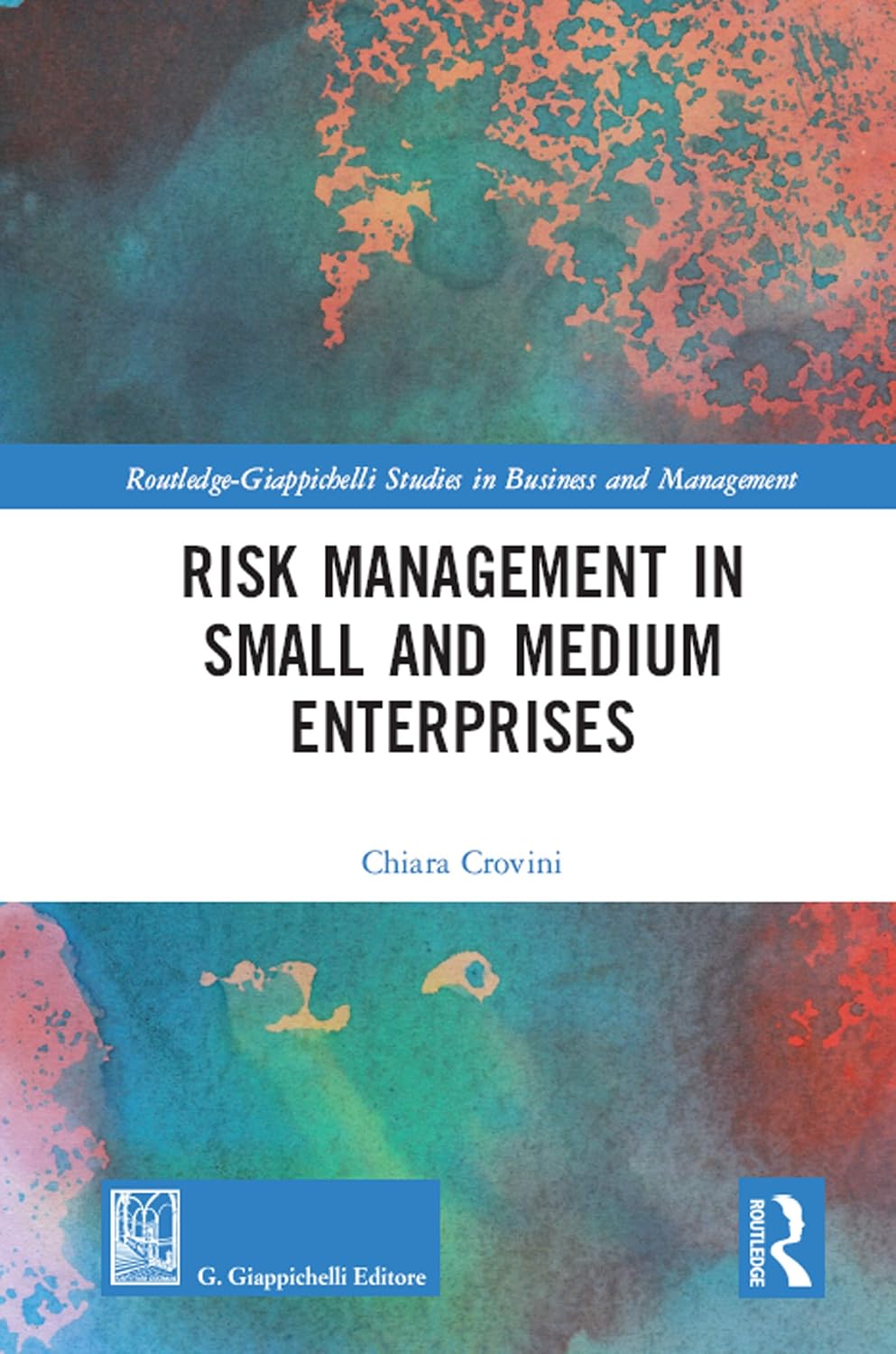 ler totalmente Risk Management in Small and Medium Enterprises (Routledge-Giappichelli Studies in Business and Management) (English Edition)