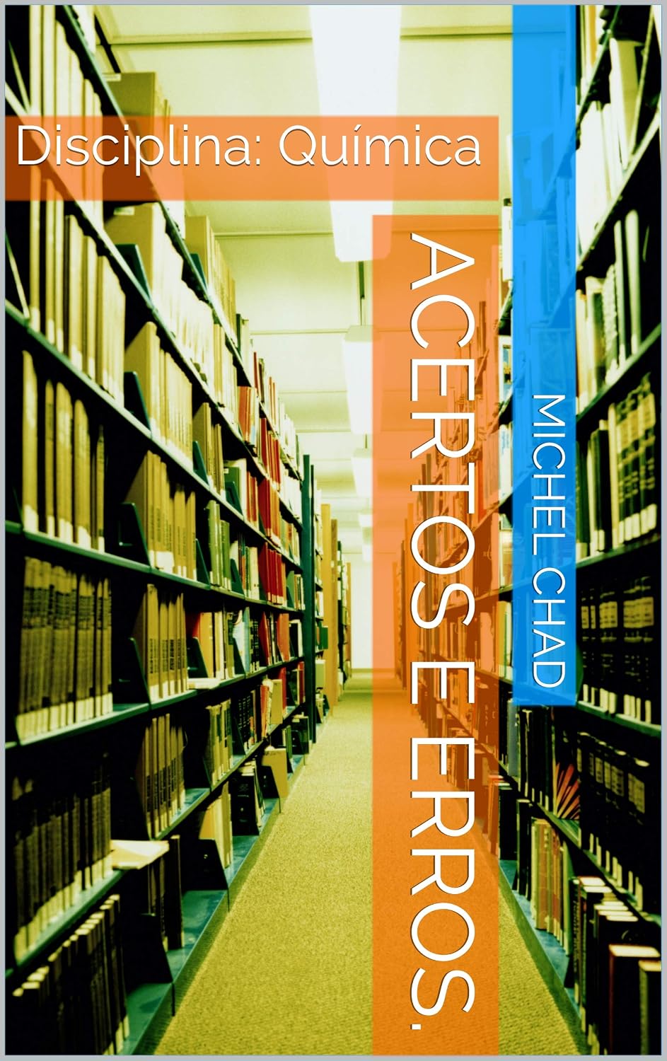 Acertos e Erros.: Disciplina: Química baixar livro de graça