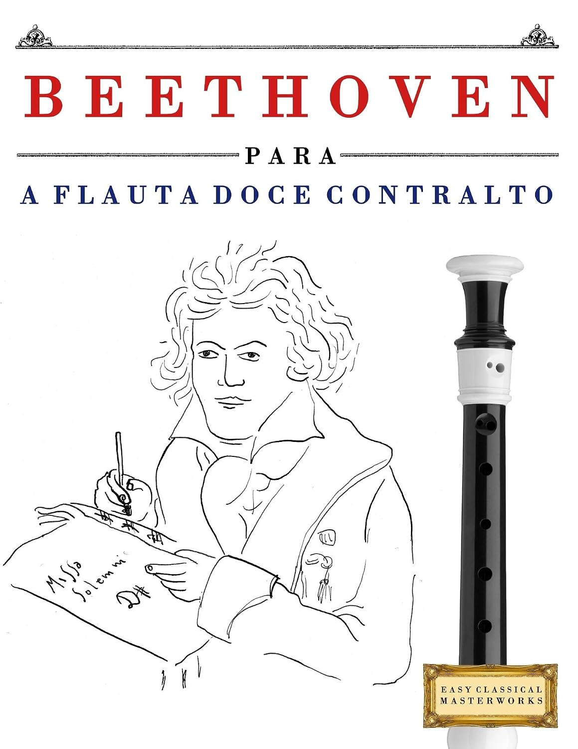 Beethoven para a Flauta Doce Contralto: 10 peças fáciles para a Flauta Doce Contralto livro para principiantes baixar o livro de graça