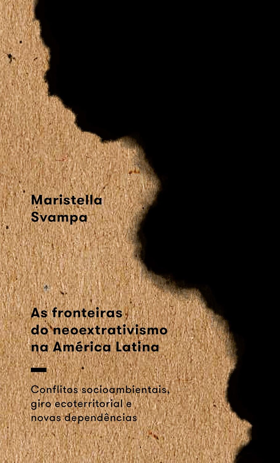 ler totalmente As Fronteiras do Neoextrativismo na América Latina: Conflitos Socioambientais, Giro Ecoterritorial e Novas Dependências