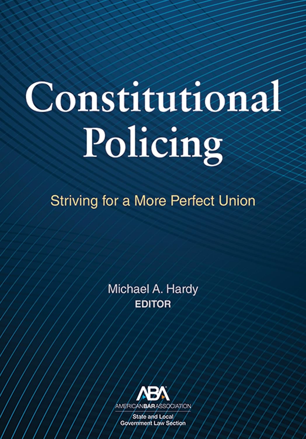 ler totalmente Constitutional Policing: Striving for a More Perfect Union (English Edition)