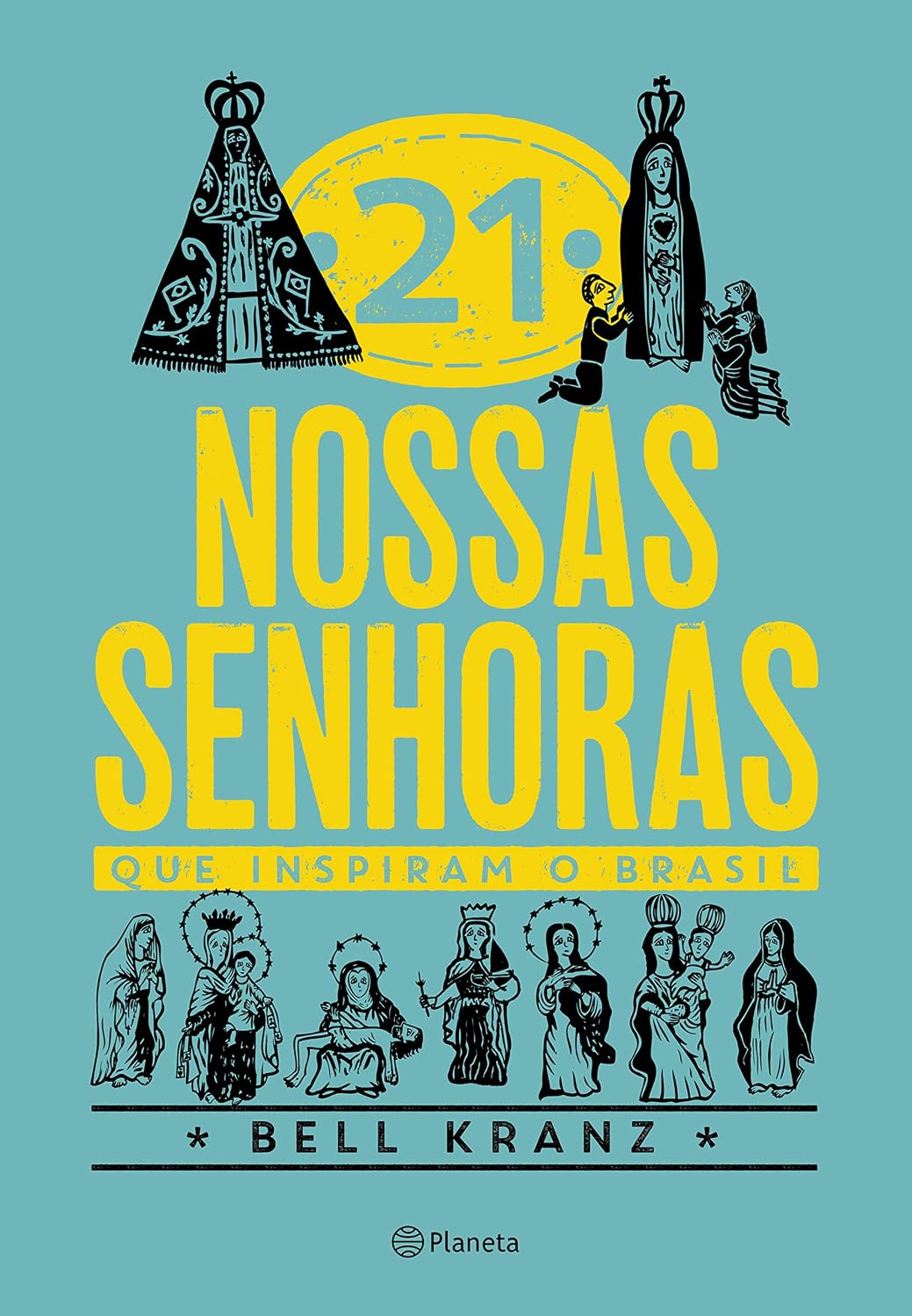 21 Nossas Senhoras que inspiram o Brasil