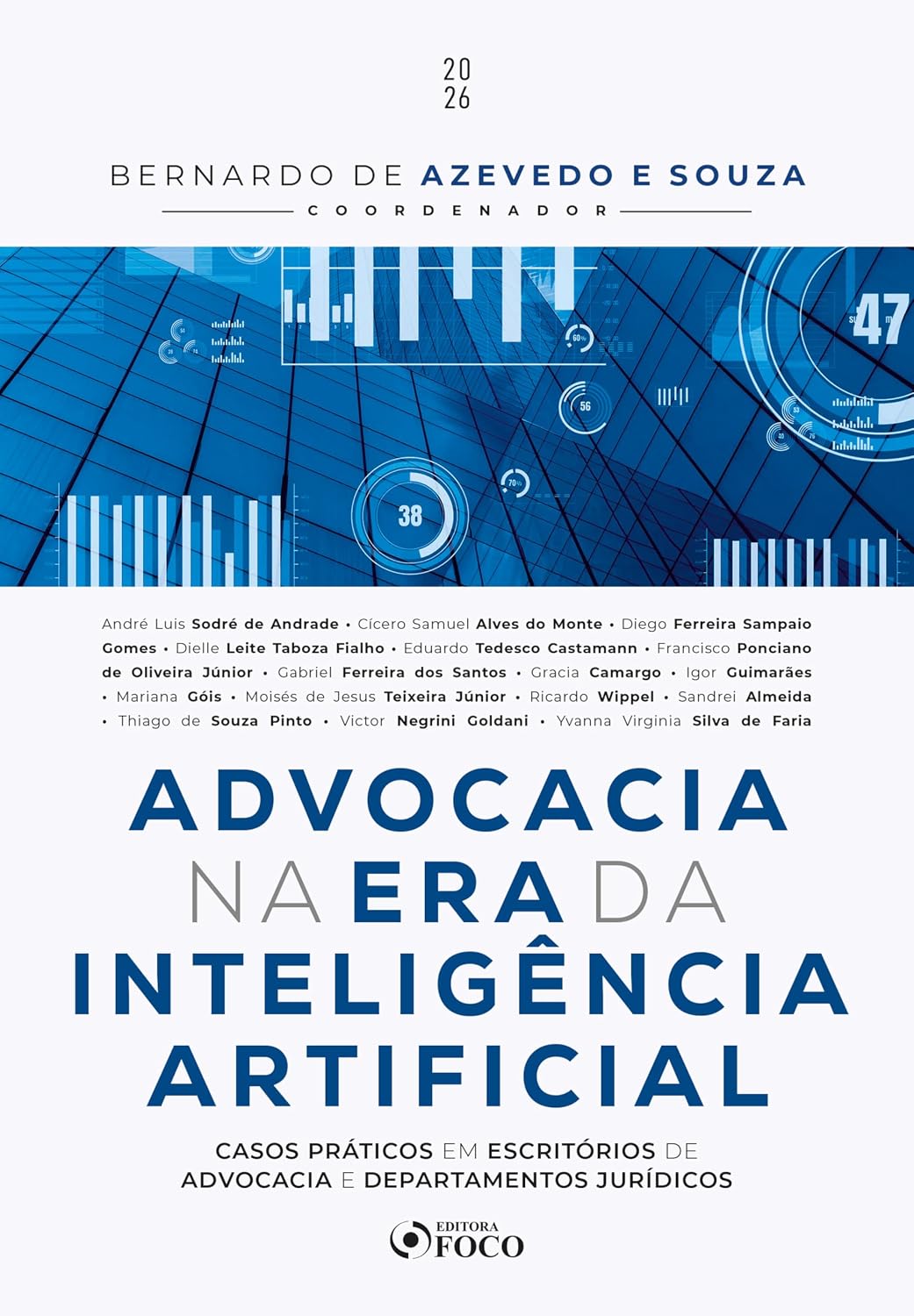 Advocacia na Era da inteligência artificial - 1ª Ed - 2026: Casos Práticos em Escritórios de Advocacia e Departamentos Jurídicos baixar o livro de graça