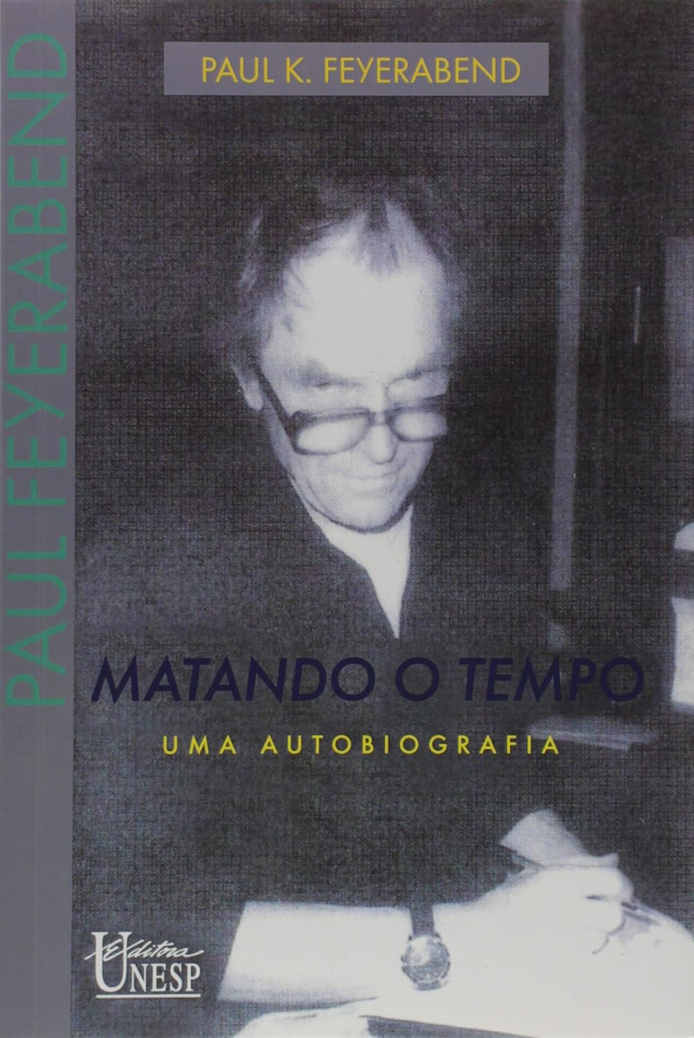 Matando o tempo: Uma autobiografia