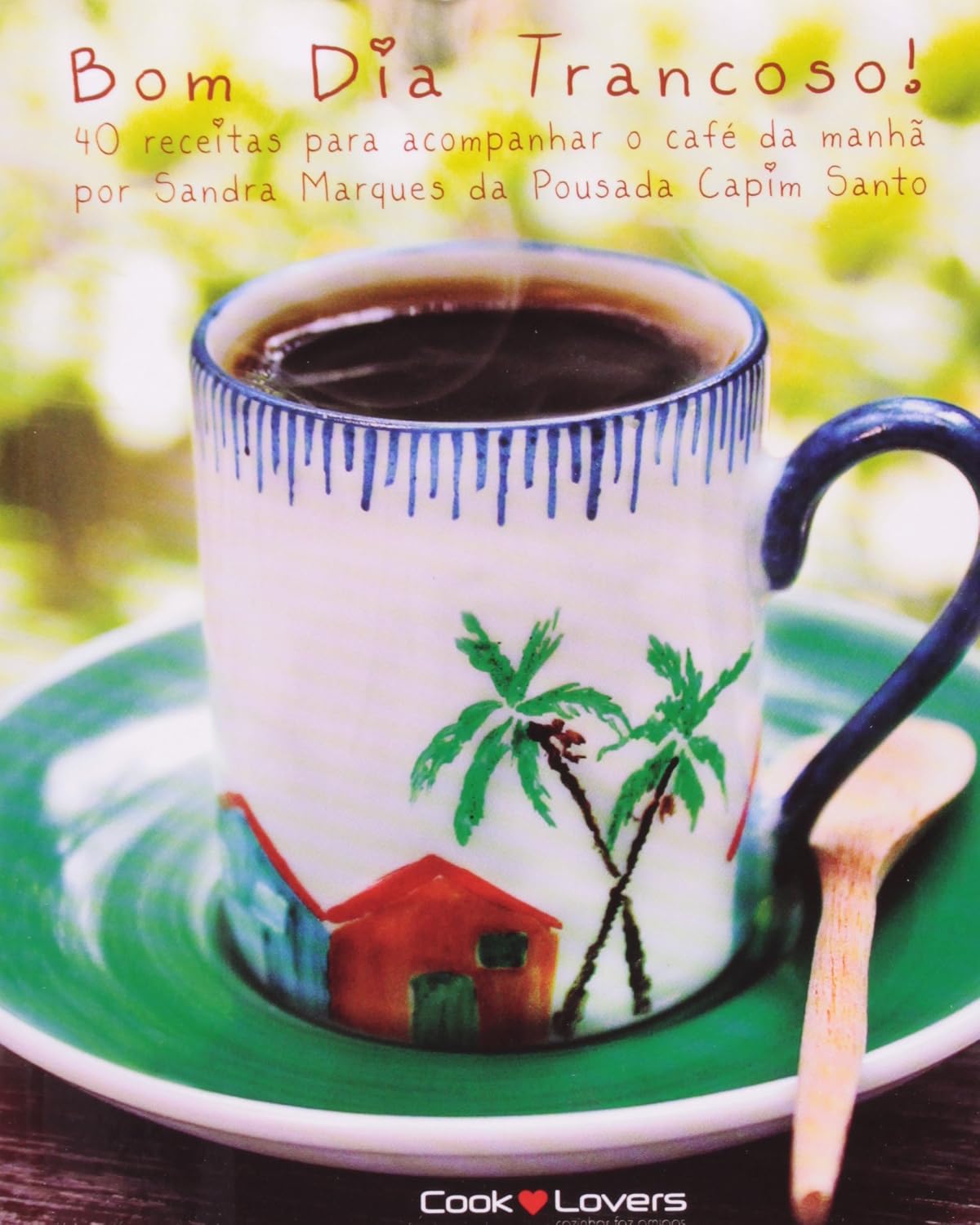 capítulo por capítulo baixar Bom Dia Trancoso. 40 Receitas Para Acompanhar o Café da Manhã