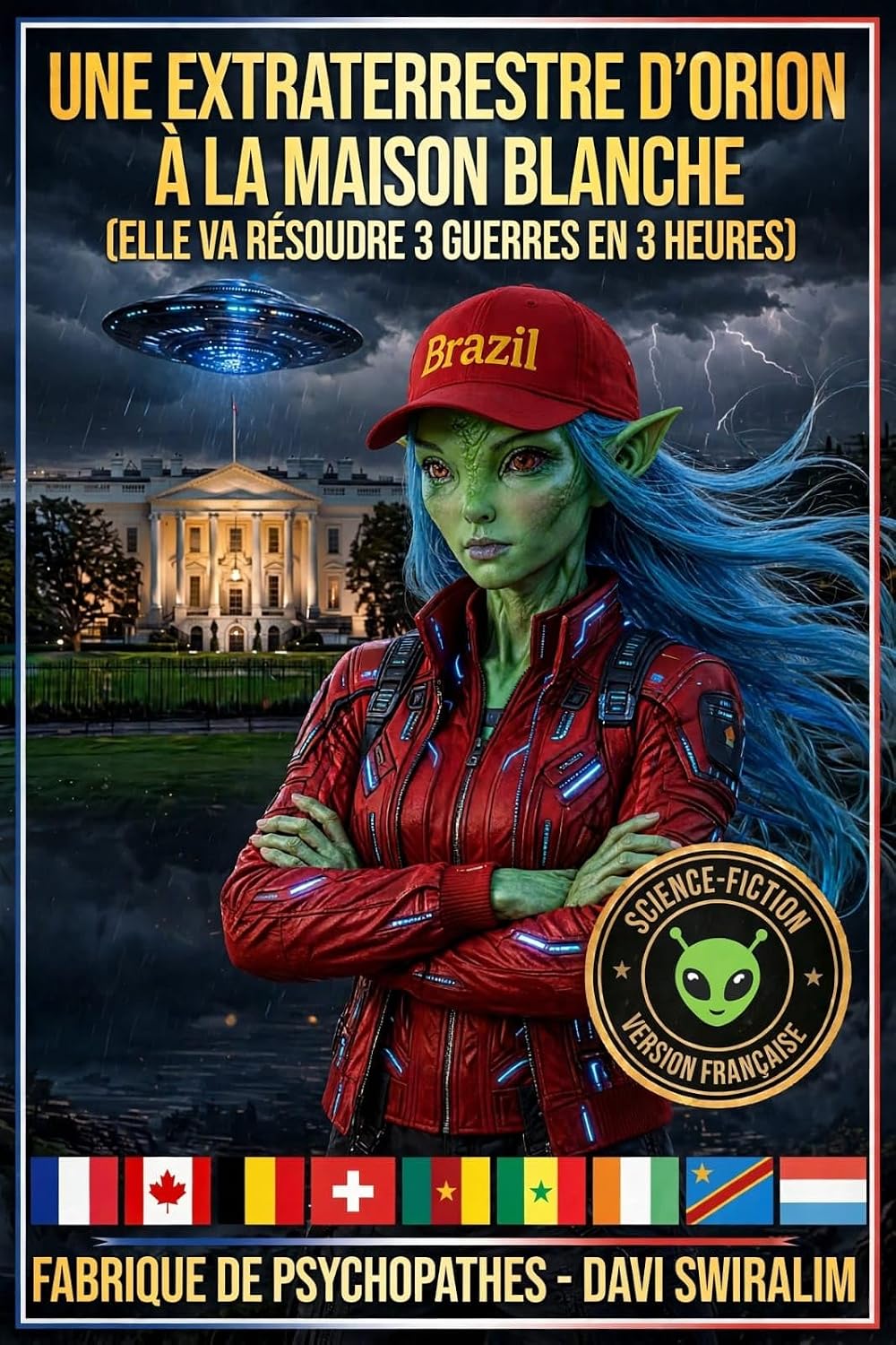 UN EXTRATERRESTRE ORION À LA MAISON BLANCHE (FÁBRICA DE PSICOPATAS - WPL) (French Edition) baixar livro de graça
