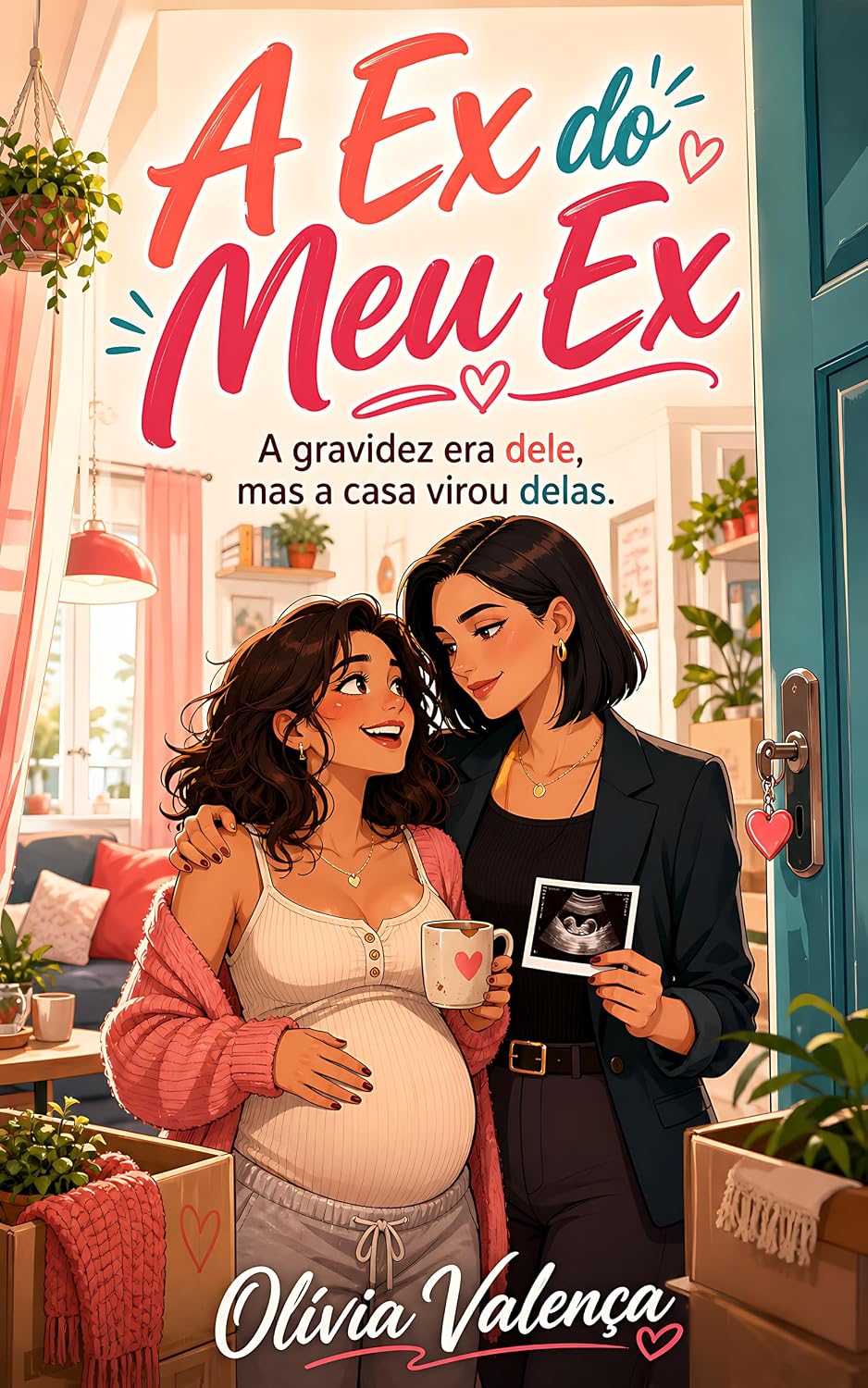 A Ex do Meu Ex: A Gravidez era Dele, mas a Casa Virou Delas baixar o livro de graça