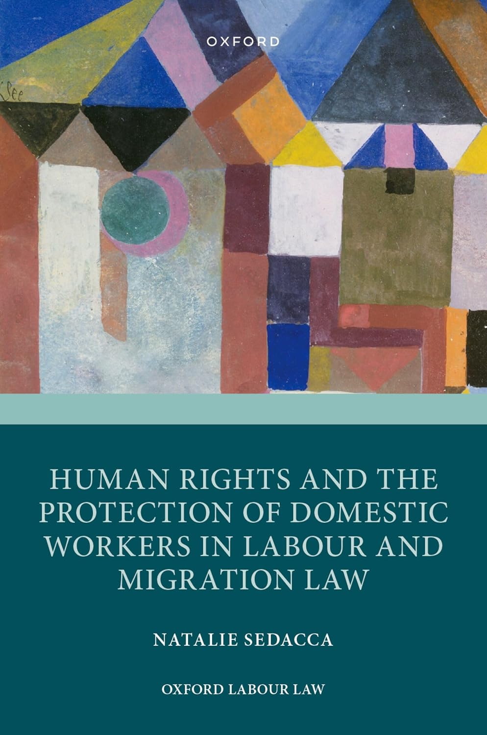 Human Rights and the Protection of Domestic Workers in Labour and Migration Law (Oxford Labour Law) (English Edition) baixar o livro de graça