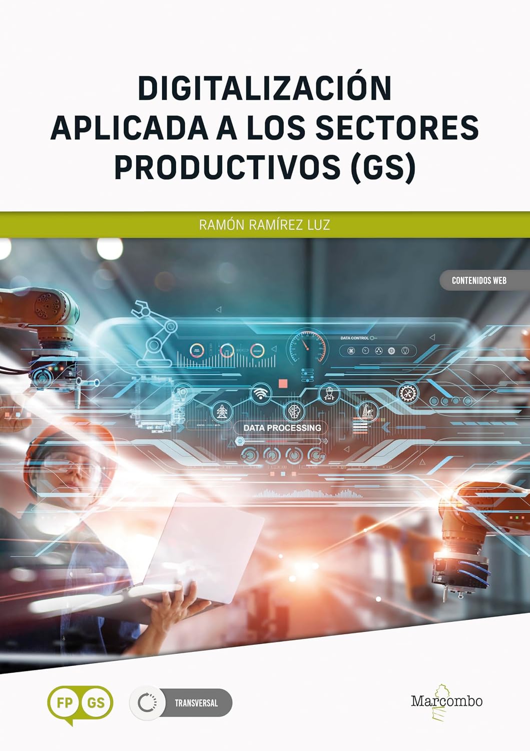 Digitalización aplicada a los sectores productivos (GS) (Spanish Edition)