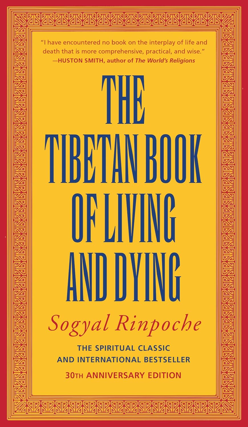 The Tibetan Book of Living and Dying: The Spiritual Classic & International Bestseller: 30th Anniversary Edition (English Edition)
