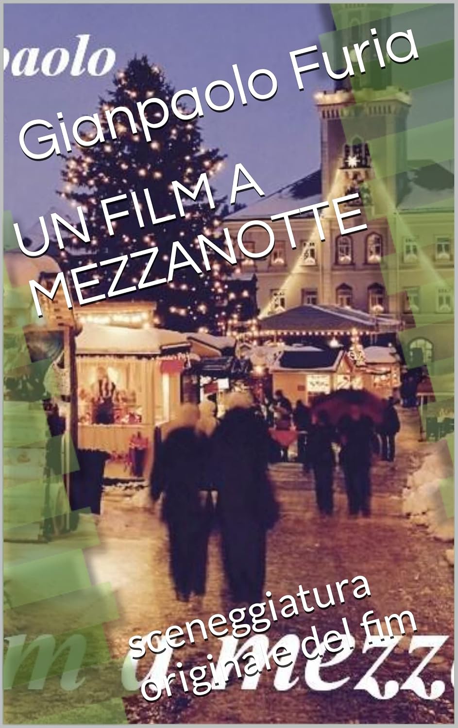 ler totalmente UN FILM A MEZZANOTTE: sceneggiatura originale del fim (Talento e Amore) (Italian Edition)