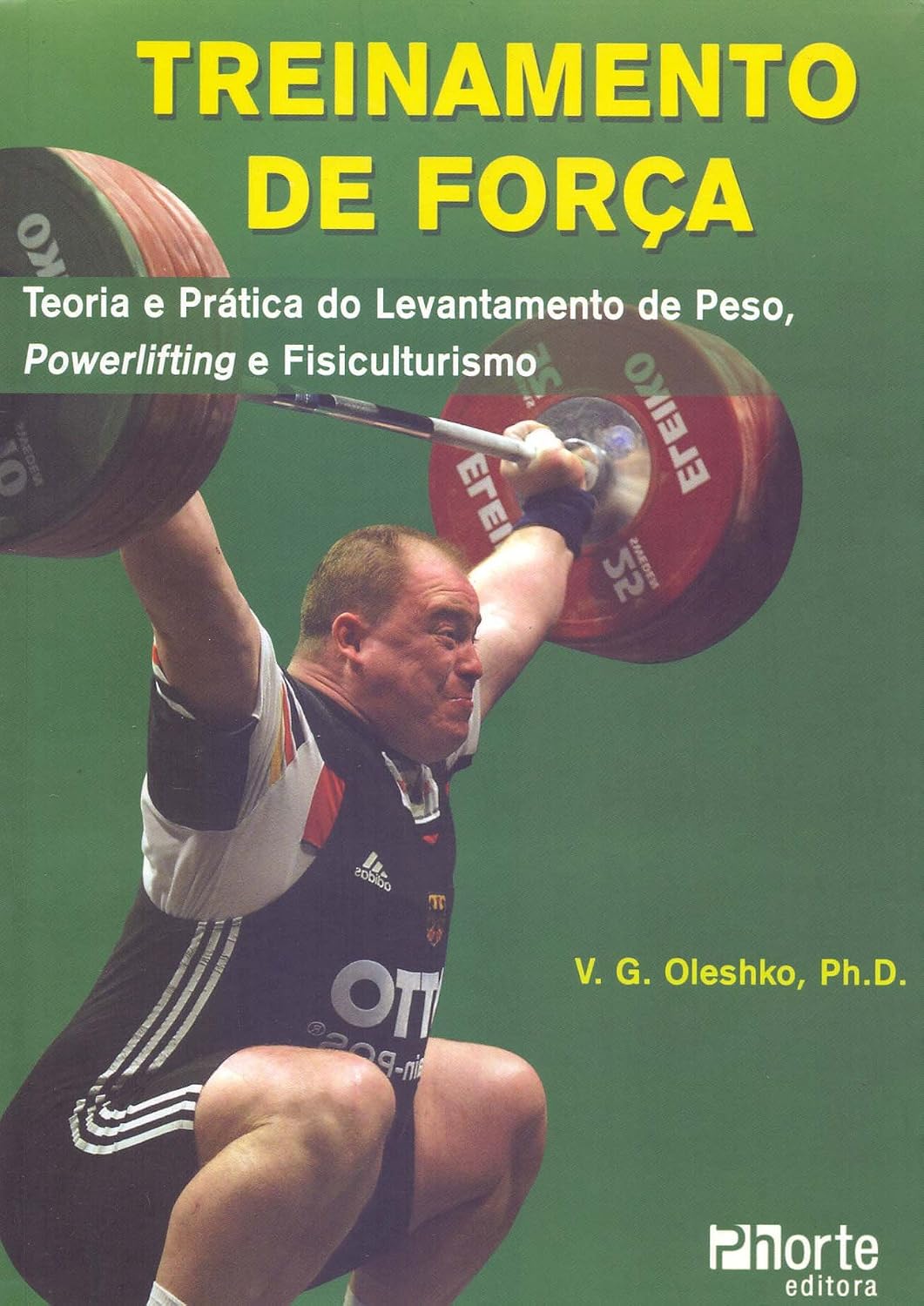 capítulo por capítulo baixar Treinamento de Força. Teoria e Prática do Levantamento de Peso, Powerlifting e Fisiculturismo