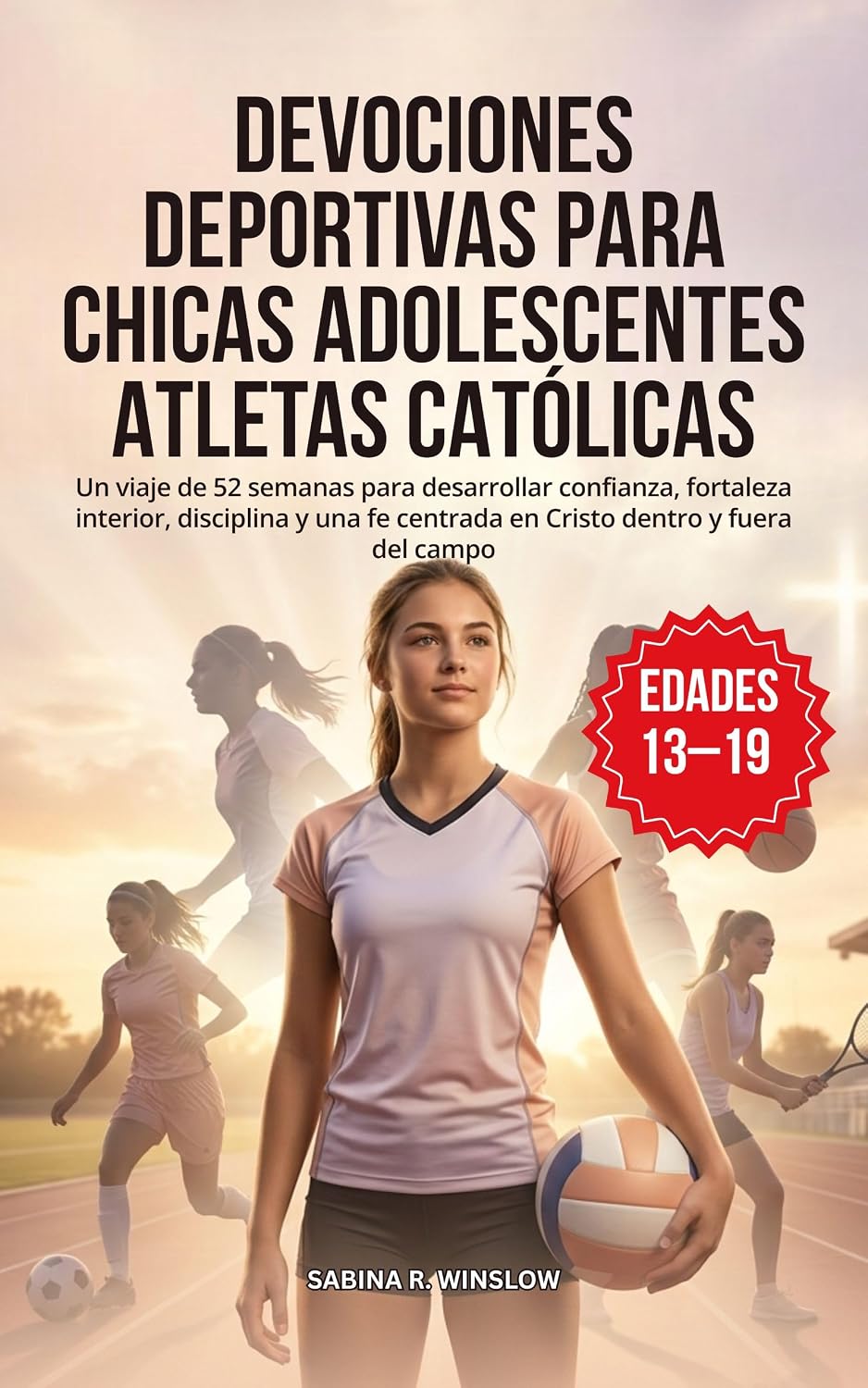 capítulo por capítulo baixar Devociones Deportivas para Chicas Adolescentes Atletas Católicas: Un viaje de 52 semanas para desarrollar confianza, fortaleza, disciplina y una fe centrada... dentro y fuera del campo (Spanish Edition)