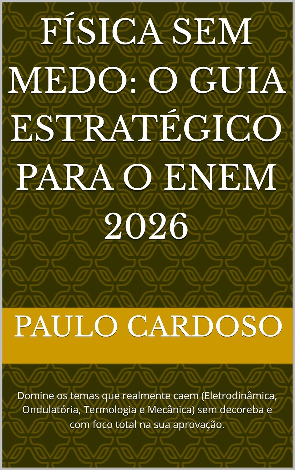 ler totalmente Física Sem Medo: O Guia Estratégico para o ENEM 2026: Domine os temas que realmente caem (Eletrodinâmica, Ondulatória, Termologia e Mecânica) sem decoreba e com foco total na sua aprovação.