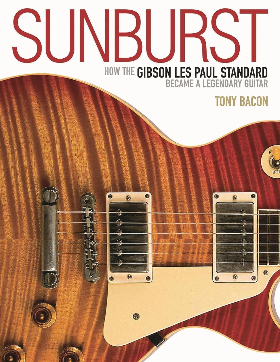 Sunburst: How the Gibson Les Paul Standard Became a Legendary Guitar baixar o livro de graça