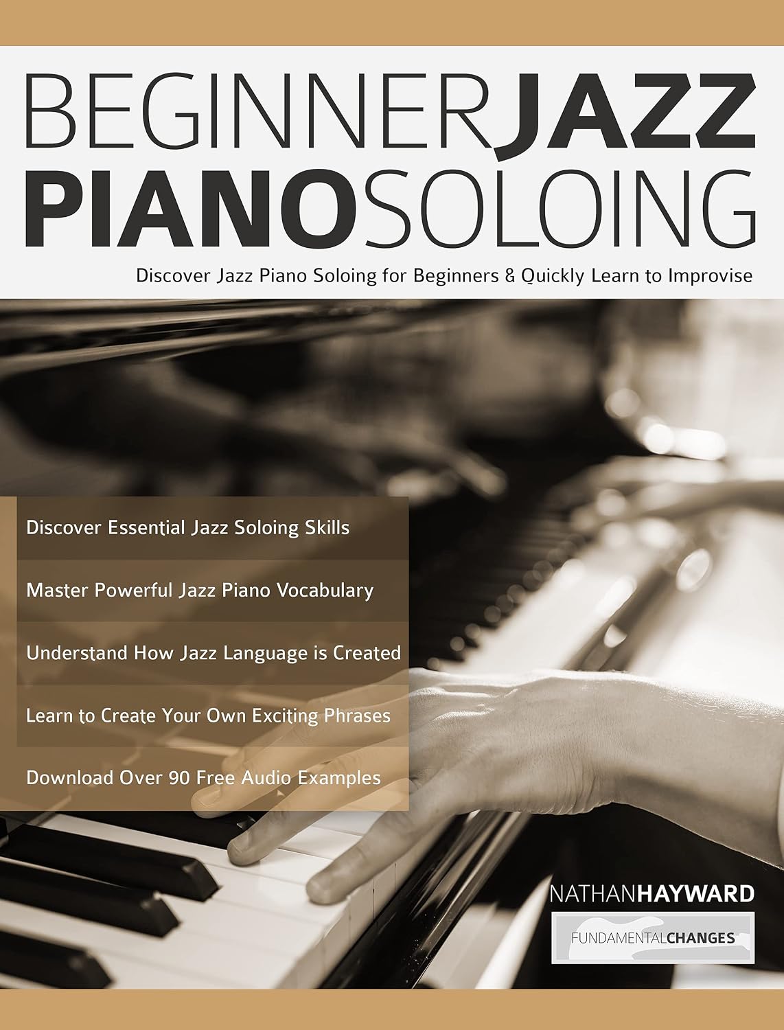 ler totalmente Beginner Jazz Piano Soloing: Discover Jazz Piano Soloing for Beginners & Quickly Learn to Improvise (Learn how to play piano) (English Edition)