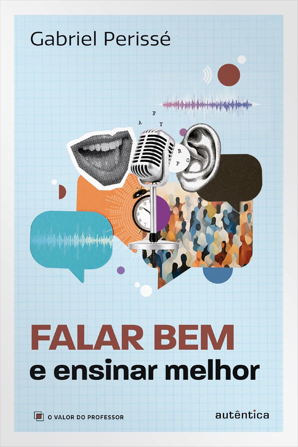 Falar bem e ensinar melhor (Coleção O valor do professor, Vol. 5) baixar o livro de graça
