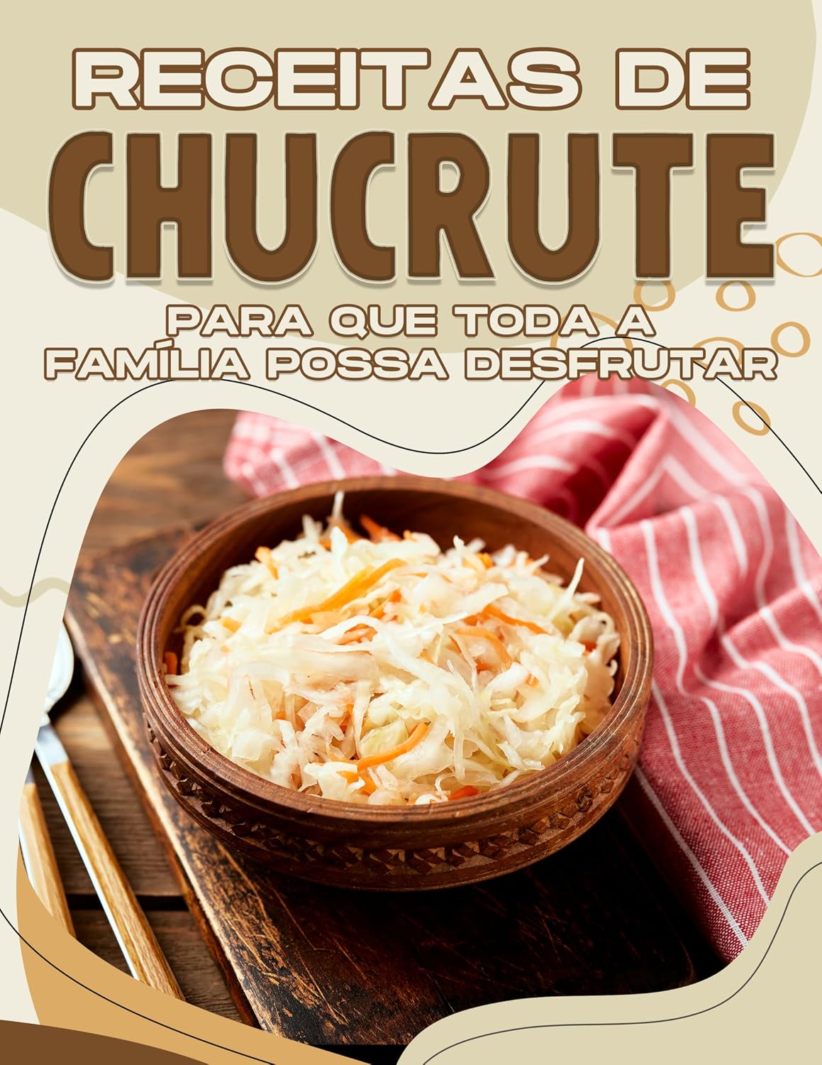 RECEITAS DE CHUCRUTE PARA QUE TODA A FAMÍLIA POSSA DESFRUTAR baixar o livro de graça