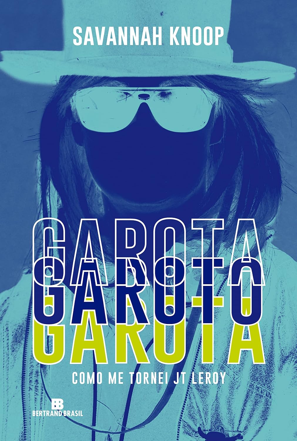 Garota garoto garota: Como me tornei JT LeRoy