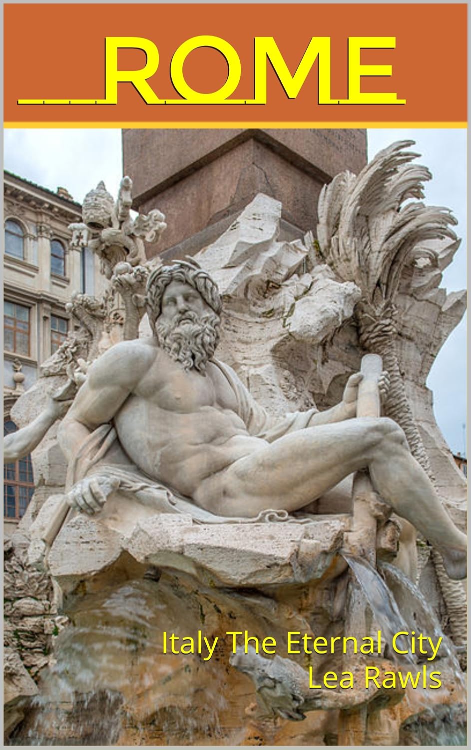 ler totalmente Rome: Italy The Eternal City Lea Rawls (Photo Book Book 24) (English Edition)