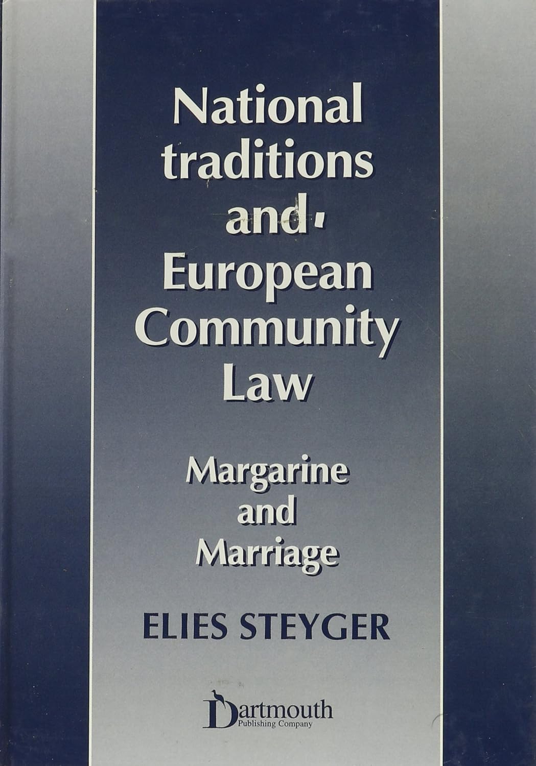 ler totalmente National Traditions and European Community Law: Margarine and Marriage