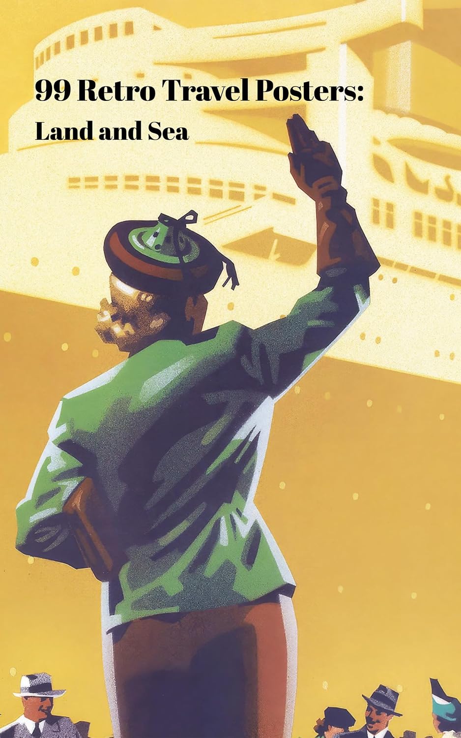 capítulo por capítulo baixar 99 Retro Travel Posters: By Land and Sea (English Edition)