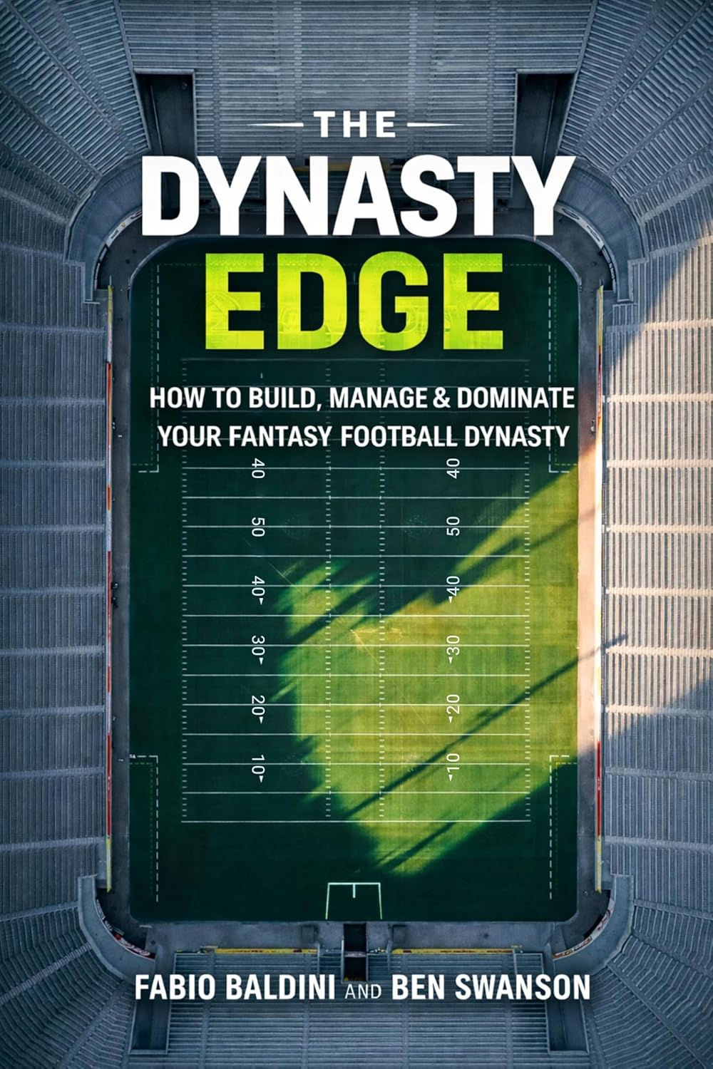 ler totalmente The Dynasty Edge: How to build, manage and dominate your Fantasy Football Dynasty (English Edition)
