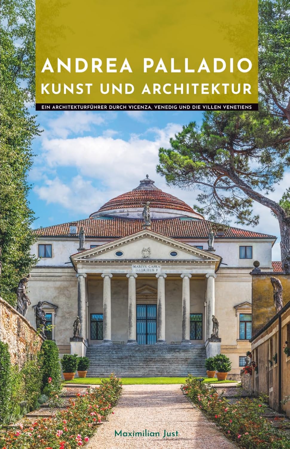 Andrea Palladio Kunst und Architektur: Ein Architekturführer durch Vicenza, Venedig und die Villen Venetiens (Meister der Architektur) (German Edition) baixar o livro de graça