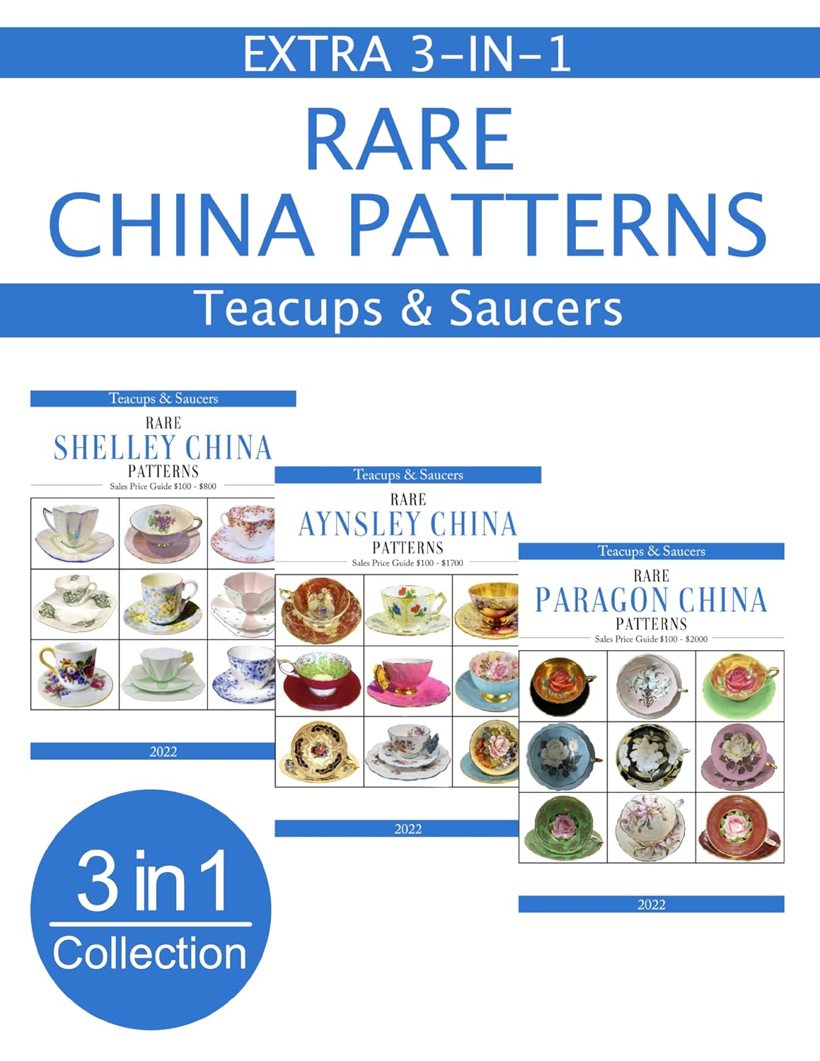 Extra 3-in-1 Collection - Rare China Patterns For Paragon Aynsley Shelley: 3 Teacups & Saucers 2022 Online Sales Price Guides in 1 Book with prices from US$100 to US$2000 (English Edition) baixar livro de graça