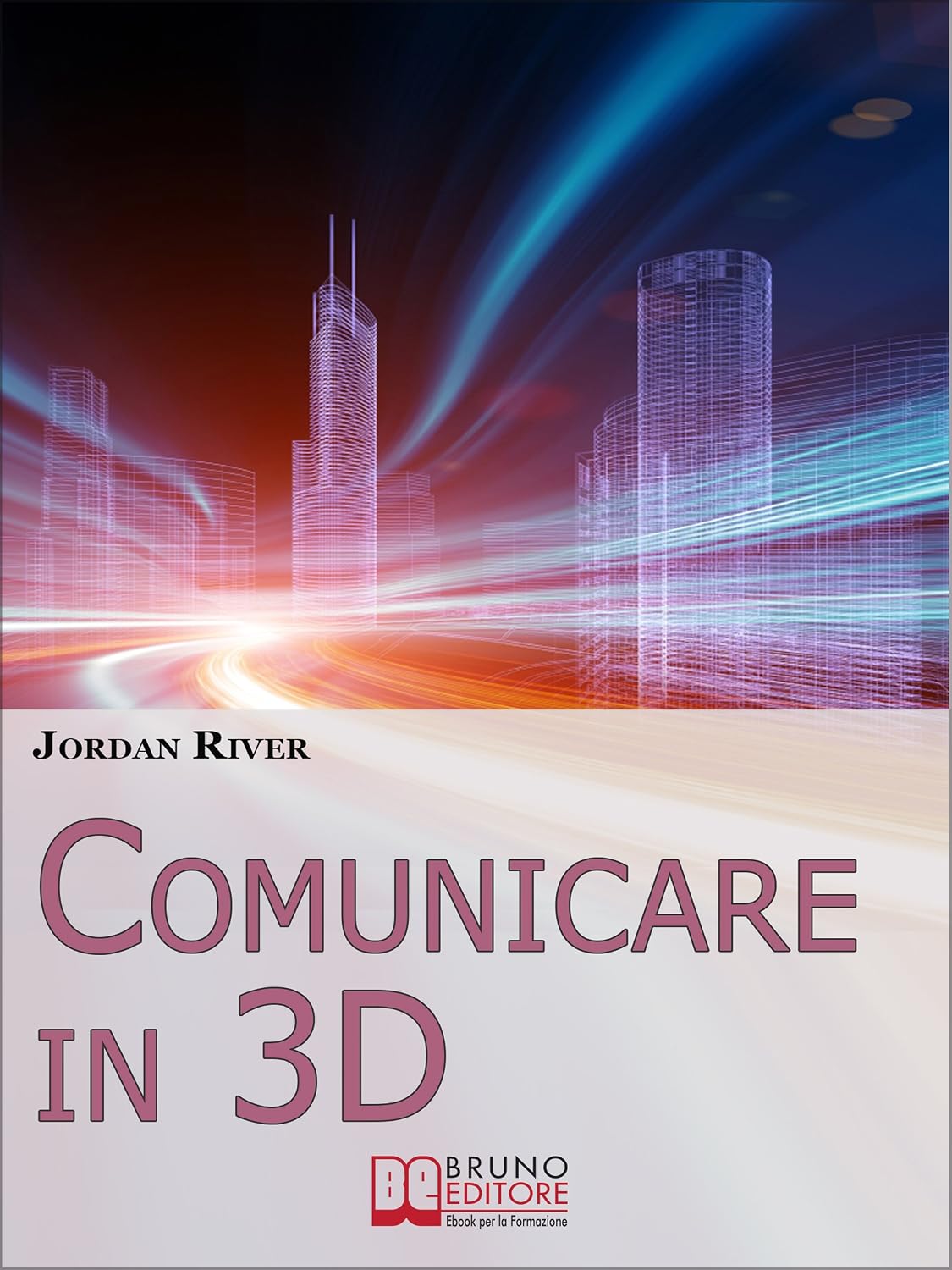 ler totalmente Comunicare in 3D: Manuale Pratico per la Creazione di Video, Foto e Filmati in 3D (Italian Edition)