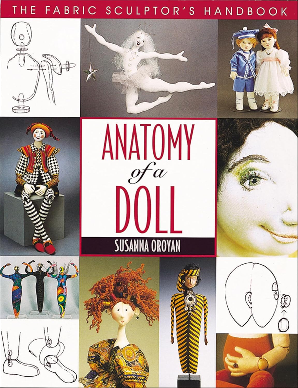 Anatomy of a Doll: The Fabric Sculptor's Handbook (English Edition)