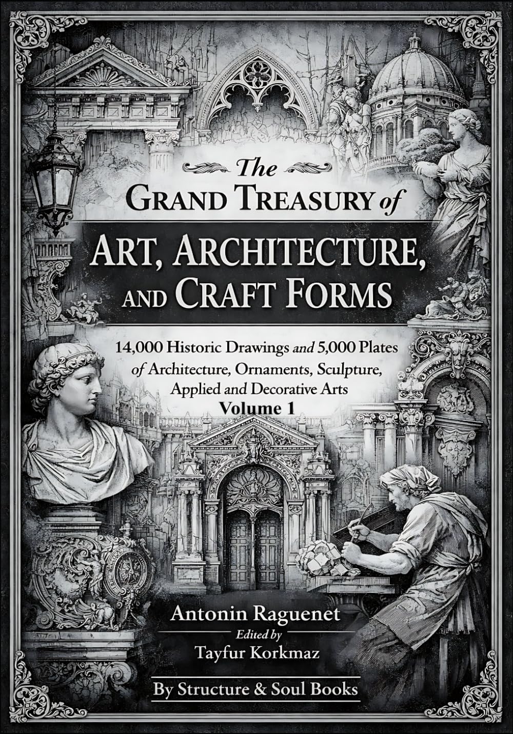 The Grand Treasury of Art, Architecture, and Craft Forms:14,000 Historic Drawings and 5,000 Plates of Architecture, Ornaments, Sculpture, Applied and... of Architectural Structures and Decorations) baixar o livro de graça
