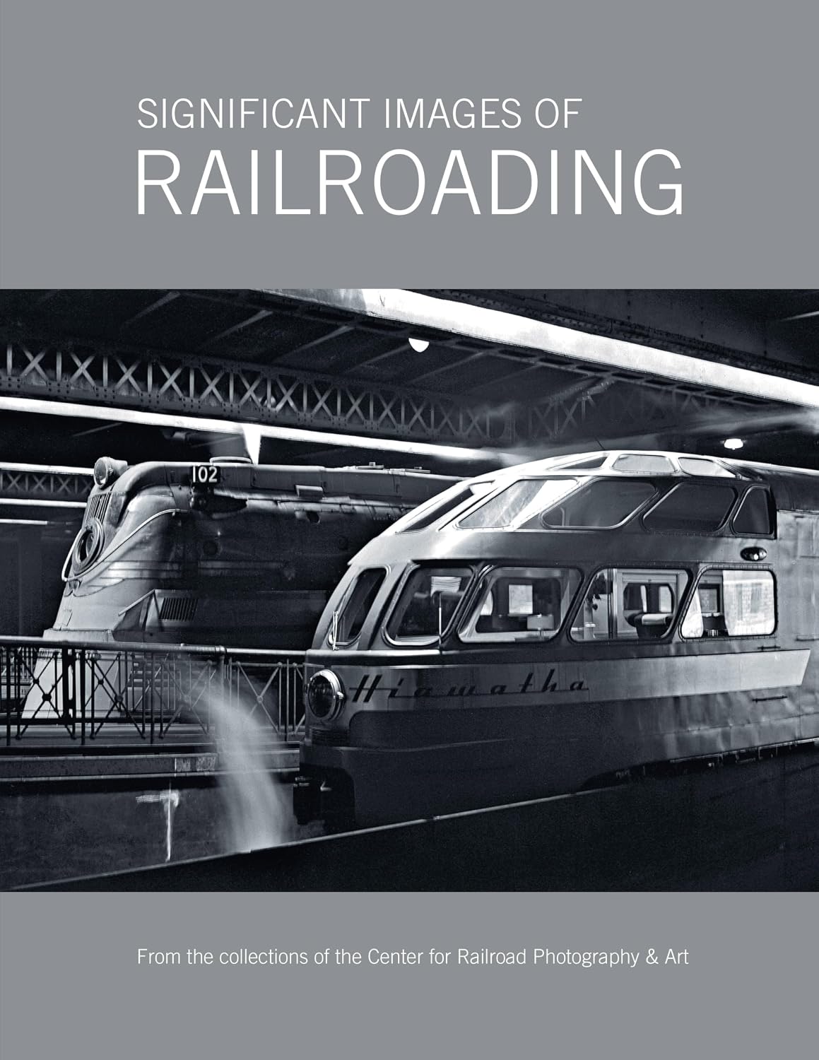 Significant Images of Railroading: From the Collection of the Center for Railroad Photography & Art baixar o livro de graça