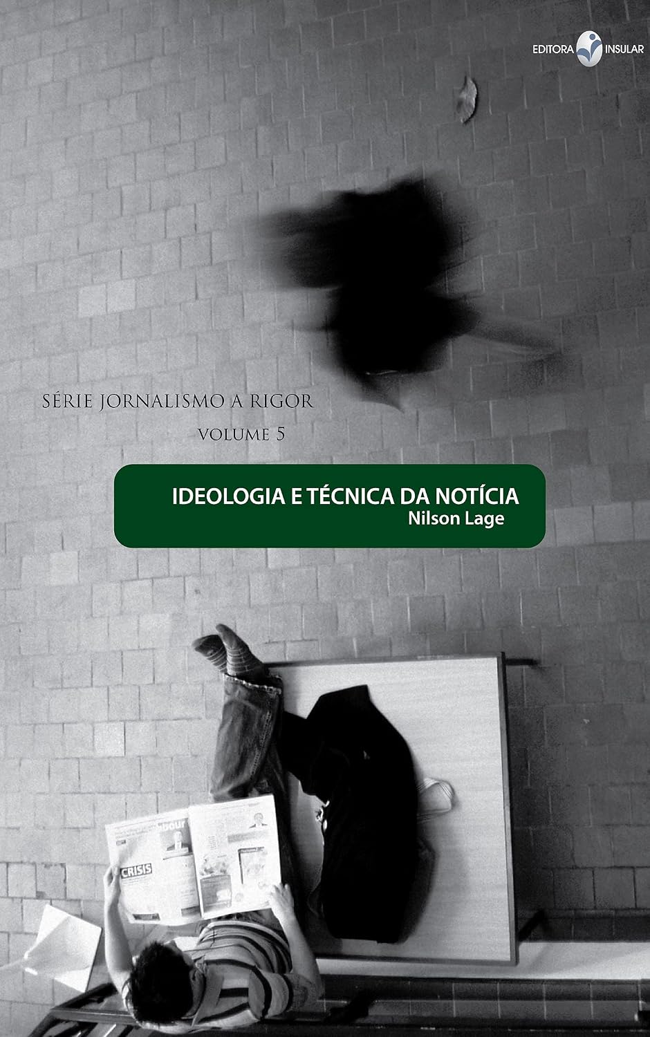 Ideologia e técnica da notícia baixar o livro de graça
