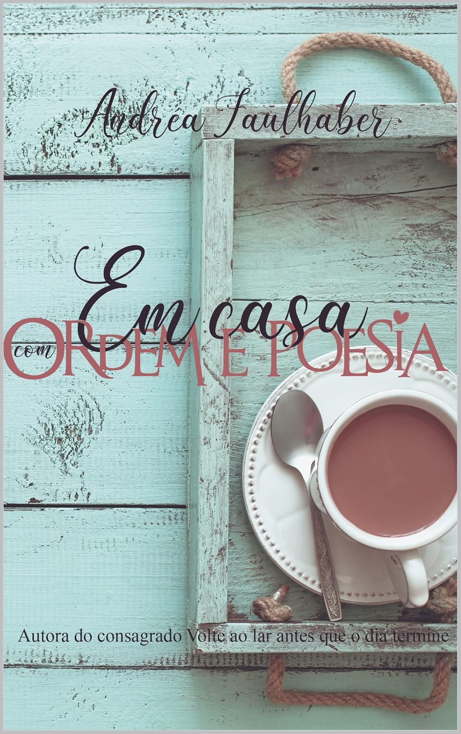 capítulo por capítulo baixar EM CASA com Ordem & Poesia