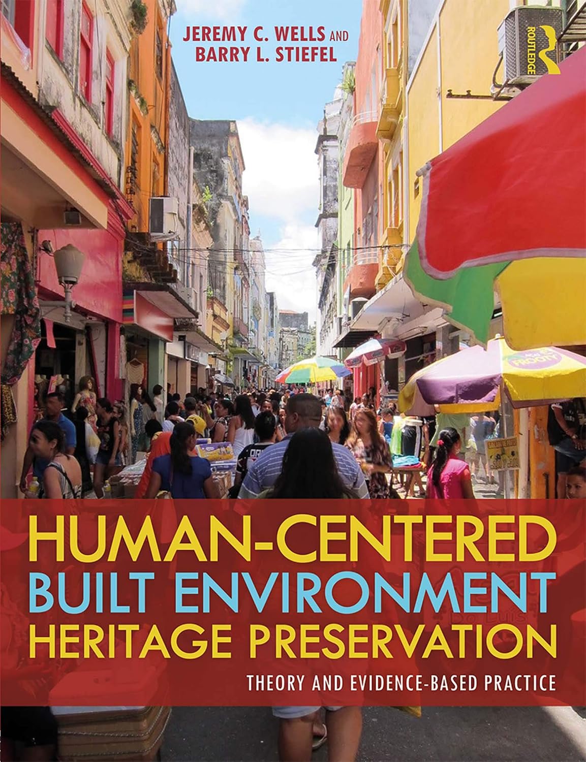 ler totalmente Human-Centered Built Environment Heritage Preservation: Theory and Evidence-Based Practice (English Edition)