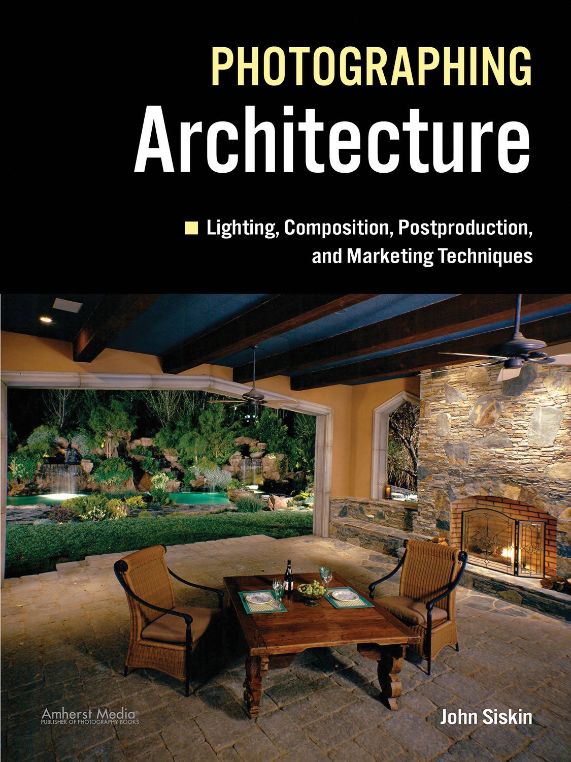 capítulo por capítulo baixar Photographing Architecture: Lighting, Composition, Postproduction and Marketing Techniques (English Edition)