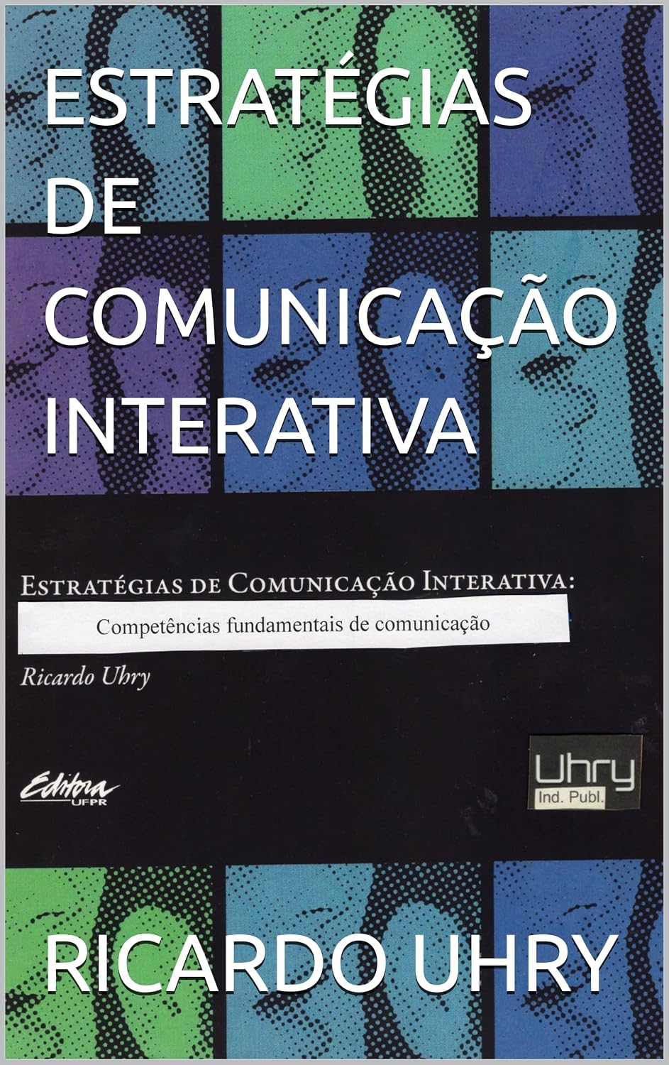 capítulo por capítulo baixar ESTRATÉGIAS DE COMUNICAÇÃO INTERATIVA: Competências fundamentais de comunicação