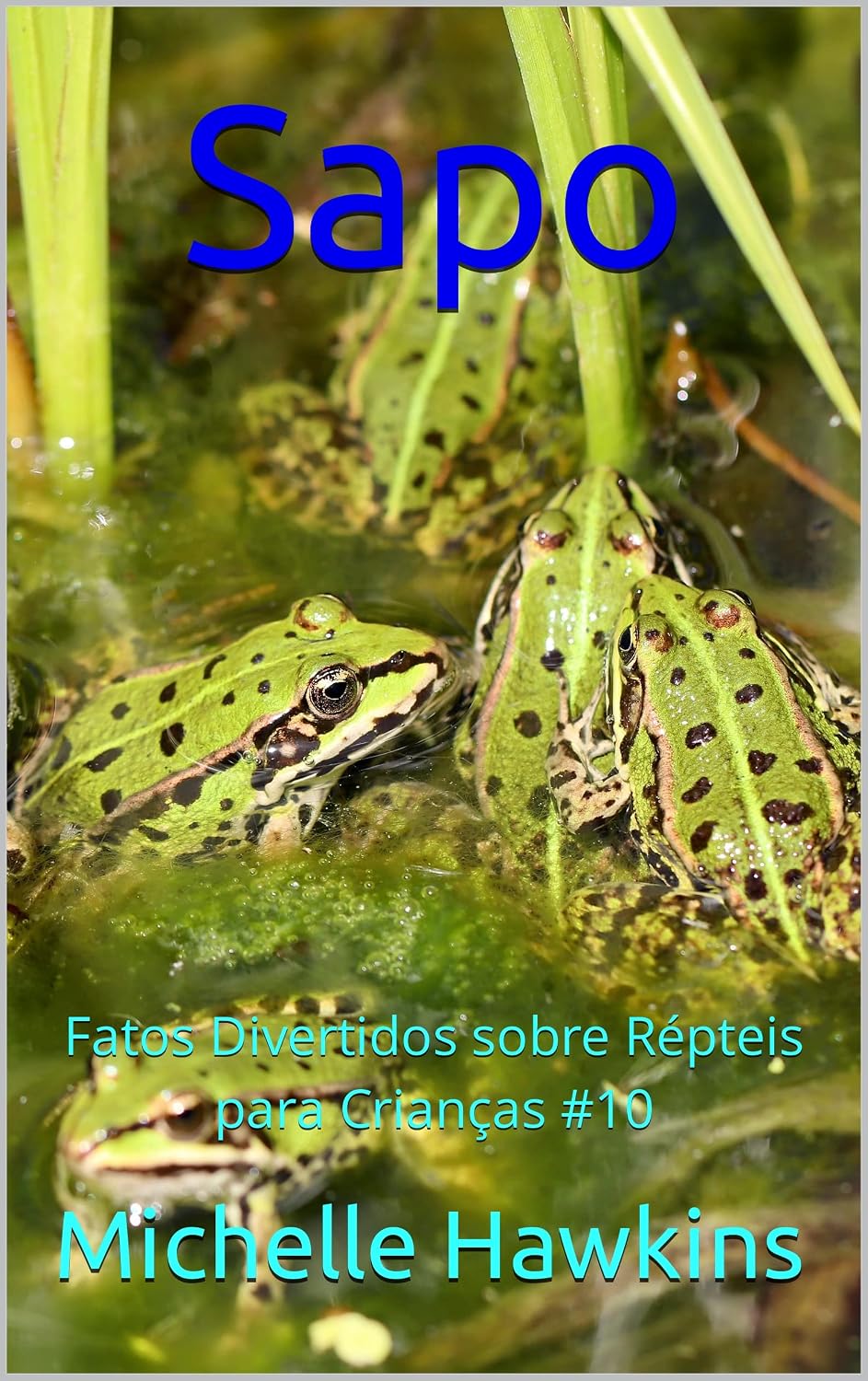 Sapo: Fatos Divertidos sobre Répteis para Crianças #10 baixar livro de graça