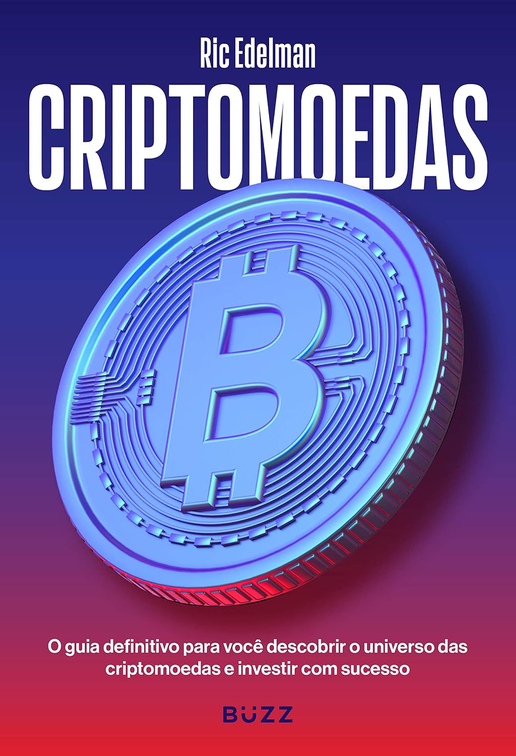 Criptomoedas: O guia definitivo para você descobrir o universo das criptomoedas e investir com sucesso baixar o livro de graça