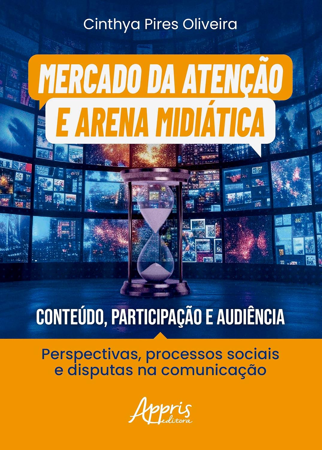 capítulo por capítulo baixar Mercado da Atenção e Arena Midiática: Conteúdo, Participação e Audiência: Perspectivas, Processos Sociais e Disputas na Comunicação