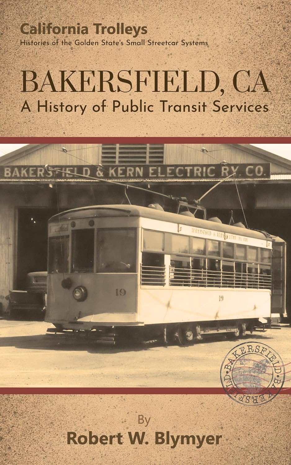 ler totalmente Bakersfield, CA: A History of Public Transit Services (English Edition)